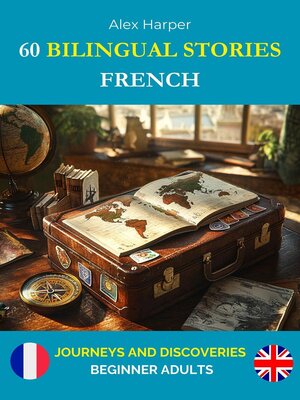 cover image of 60 Bilingual Stories for Learning French